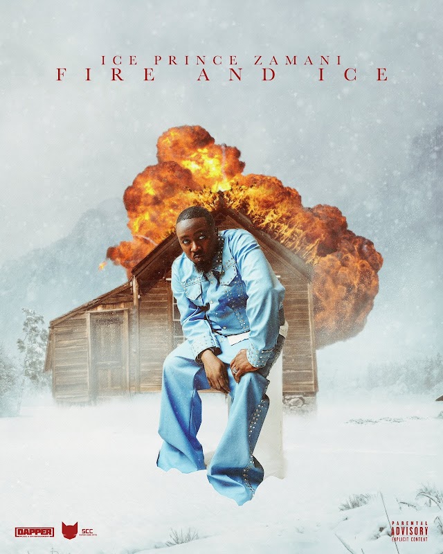 MUSIC: Ice Prince - Fire & Ice Album. 
