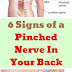 Here Are 6 Signs Of A Pinched Nerve In Your Back!!!