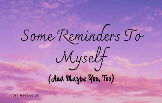 'Some Reminders To Myself (And Maybe You, Too)' with a pretty purple-y sky background
