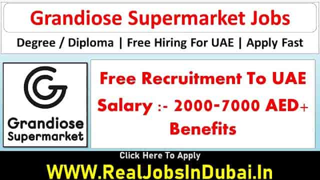 Grandios Supermarket Jobs In Dubai - UAE