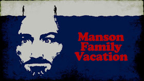 Manson Family Vacation - - exclusively on @Netflix #streamteam