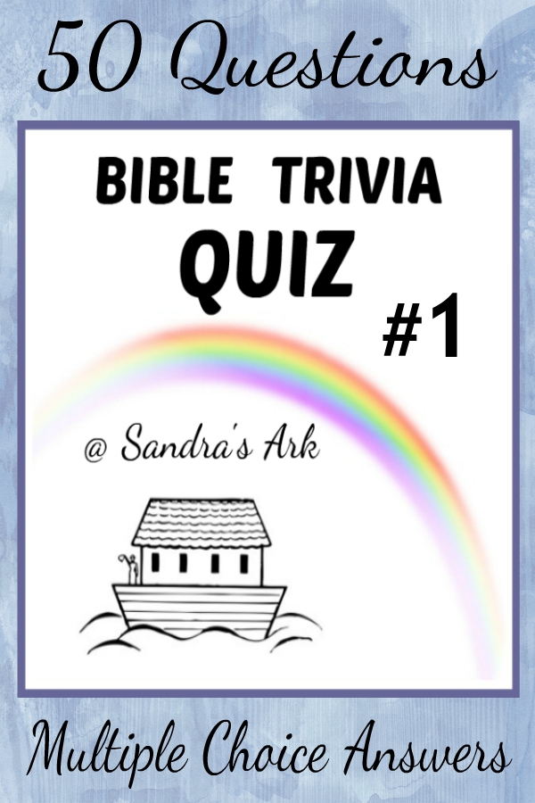 Sandra S Ark 50 Bible Trivia Quiz Questions 1 Need Help