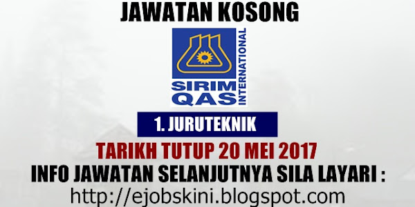 Jawatan Kosong SIRIM QAS International Sdn Bhd - 20 Mei 2017