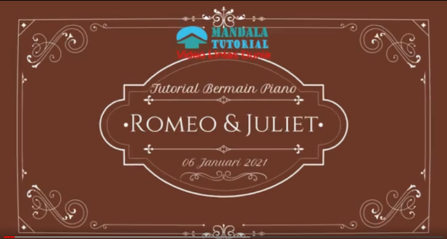 Tutorial Bermain Piano - Romeo And Juliet