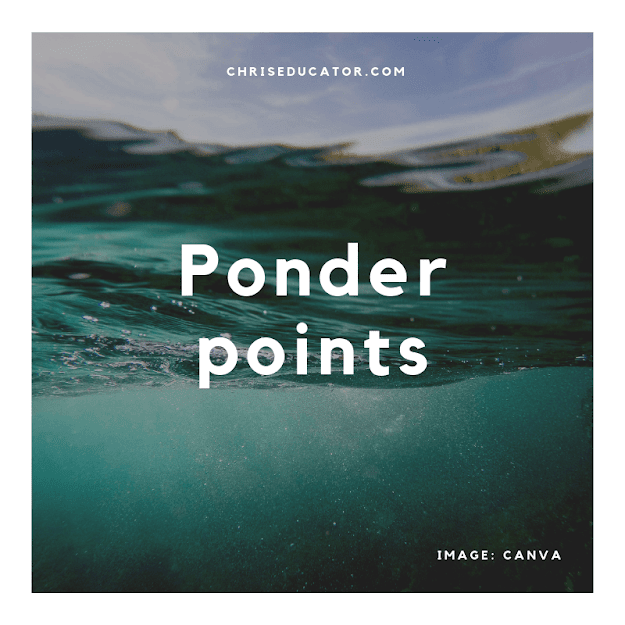 Ponder Points- insights by Chris Educator