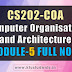 CS202 Computer Organisation and Architecture Module-5 Note