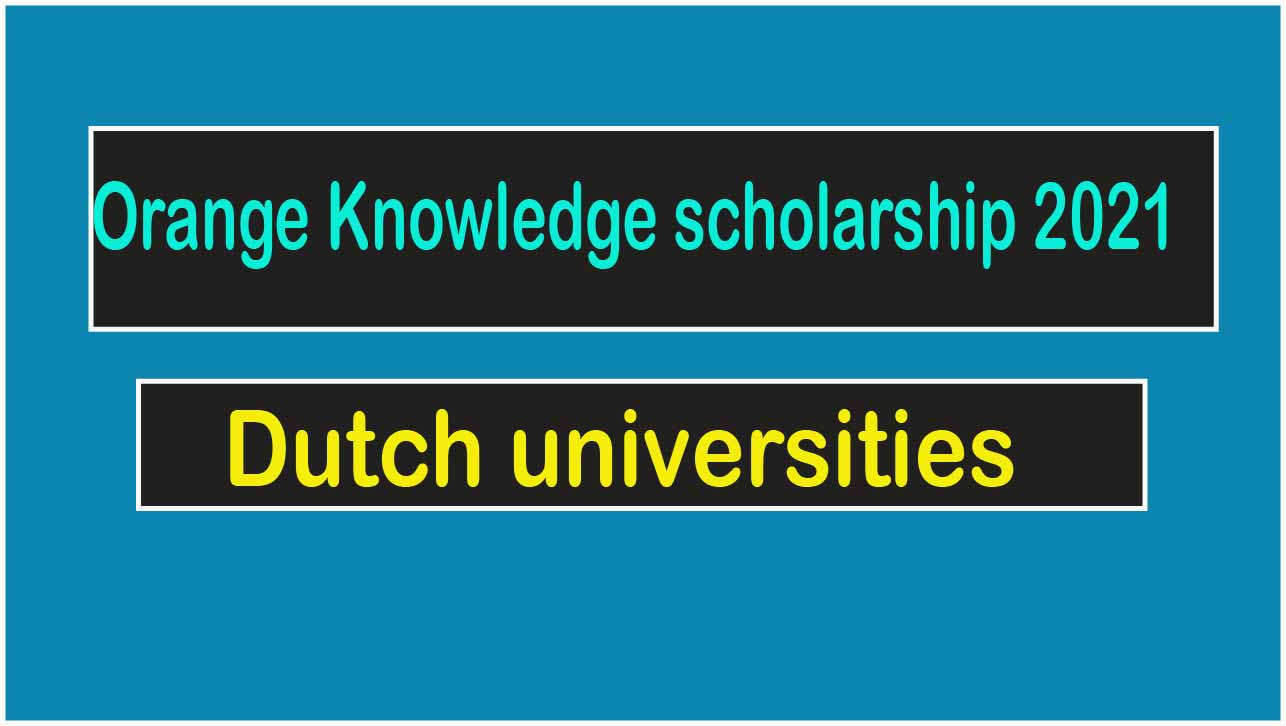 Orange Knowledge scholarship Programme in The Netherlands