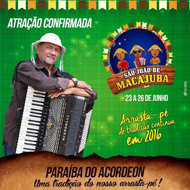 Prefeitura divulga mais 2 atrações do São João 2016 de Macajuba. Confira!