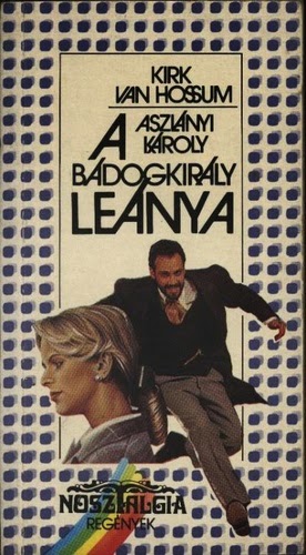 http://moly.hu/konyvek/aszlanyi-karoly-a-badogkiraly-leanya