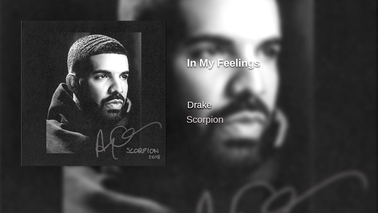 Lirik: In My Feelings - Drake (Album Scorpion)