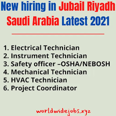 New hiring in Jubail Riyadh Saudi Arabia Latest 2021