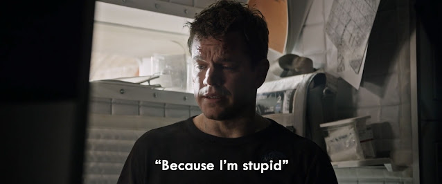 "The Martian" 2015 movie. Mark Watney says "because I'm stupid" after blowing himself up