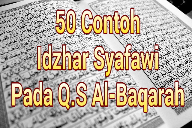50 Contoh Idzhar Syafawi Dalam Surah Al Baqarah Lengkap Beserta Ayat Dan Suratnya Dedeyosepblog