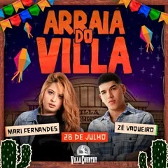 28/07/2022 Shows de Mari Fernandez e Zé Vaqueiro em São Paulo [Villa Country]