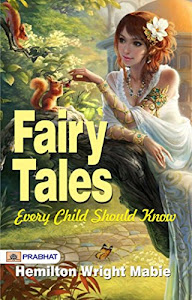 Fairy Tales Every Child Should Know (English Edition)
