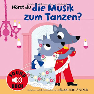 Hörst du die Musik zum Tanzen? (Soundbuch)