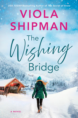 book cover of holiday romance The Wishing Bridge by Viola Shipman