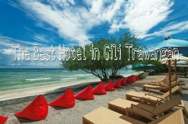 the best hotel in gili trawangan