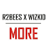 AUDIO: R2bees Ft.  Wizkid – More (Prod. By Del B)