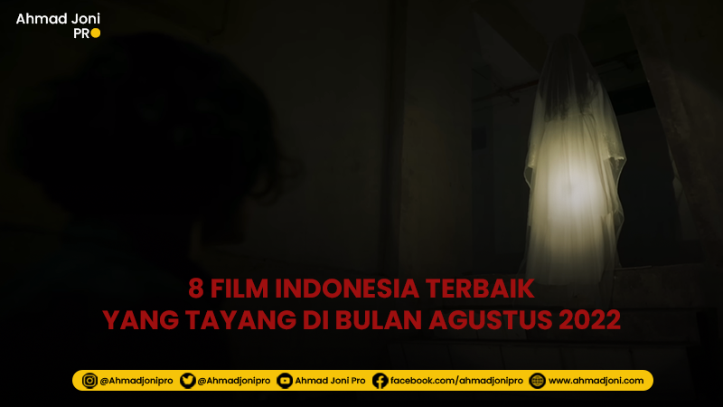 6 film indonesia yang tayang bulan Agustus 2022