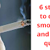 Six Steps To Quitting Smoking / 6 steps to quit smoking and stay quit 