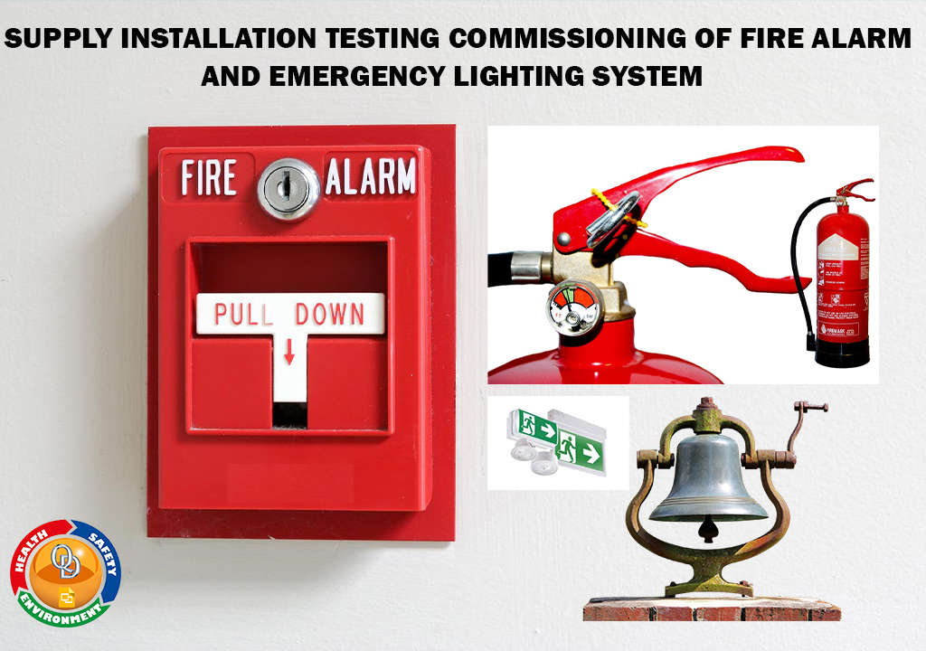 METHOD STATEMENT FOR SUPPLY INSTALLATION TESTING COMMISSIONING OF FIRE ALARM AND EMERGENCY LIGHTING SYSTEM