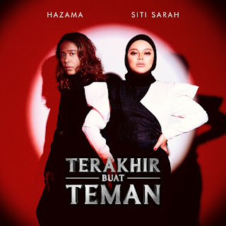 Hazama & Siti Sarah - Terakhir Buat Teman MP3