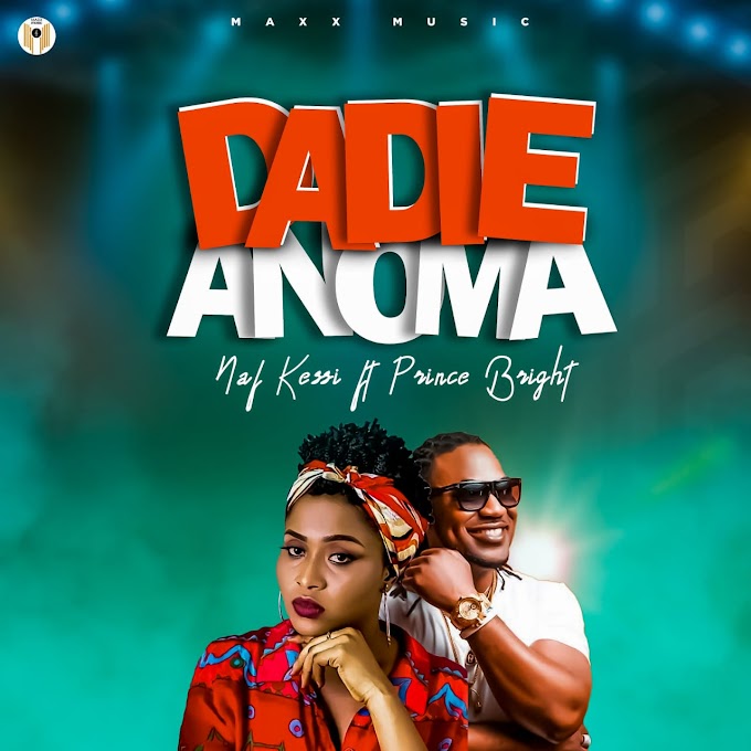 Highlife Sensation Naf Kassi Releases New Song 'Dadie Anoma' Feat. Prince Bright