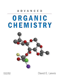Advanced Organic Chemistry by David E. Lewis