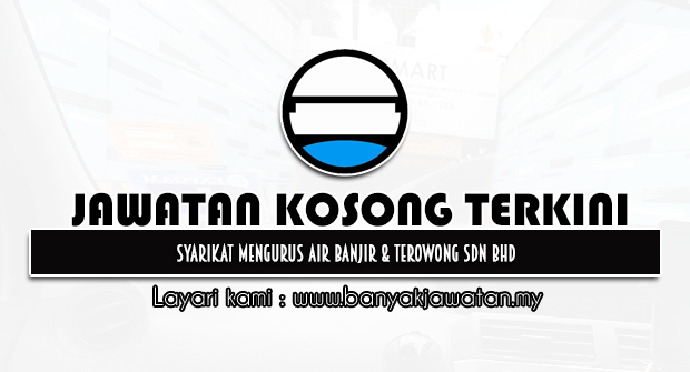 Jawatan Kosong 2022 di Syarikat Mengurus Air Banjir & Terowong Sdn Bhd