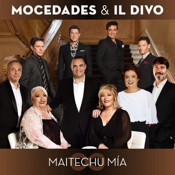 Letra : MOCEDADES, IL DIVO - Maitechu Mía [Lyrics]