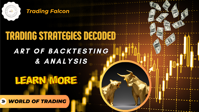 Trading Strategies Decoded: Art of Backtesting & Analysis