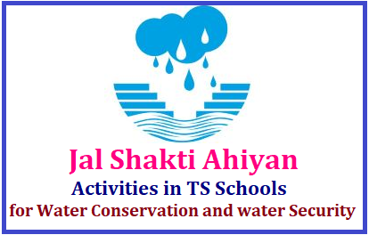 TS Schools 2019 Jal Shakti Ahiyan Activities for Water Conservation and water Security/2019/07/jal-shakti-abhiyan-activities-in-ts-schools-for-water-conservation-and-water-security-download-posters-and -slogans.html