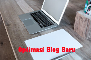  Optimasi Blog Baru 