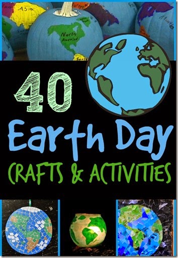 Download 40 Earth Day Crafts for Kids