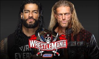 WrestleMania 37 - Roman Reigns .vs. Edge