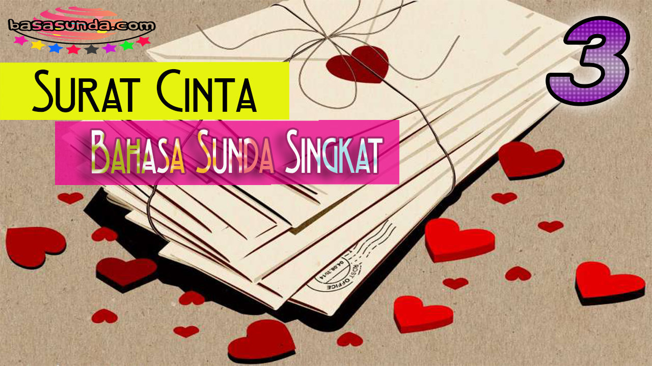 3 Contoh Surat Cinta Bahasa Sunda Singkat Pendek BASA SUNDA