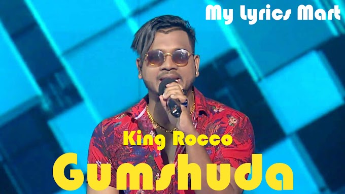 King Rocco - Gumshuda Lyrics in [Hindi+English] | Mtv Hustle - MyLyricsMart