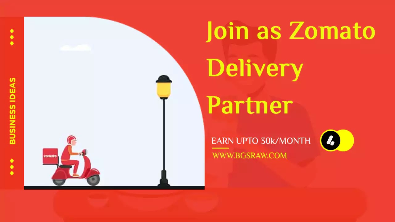 How to Join as Zomato Delivery Partner in 2023 and Earn 30000 Per month