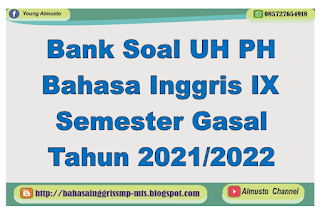 UH, PH, Penilaian Harian, Ulangan Harian, Bahasa Inggris, SMP, MTs, Tahun 2021, 2022, Almusto