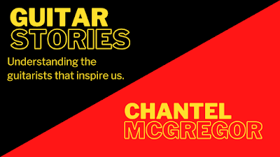 Guitar Stories with Chantel McGregor