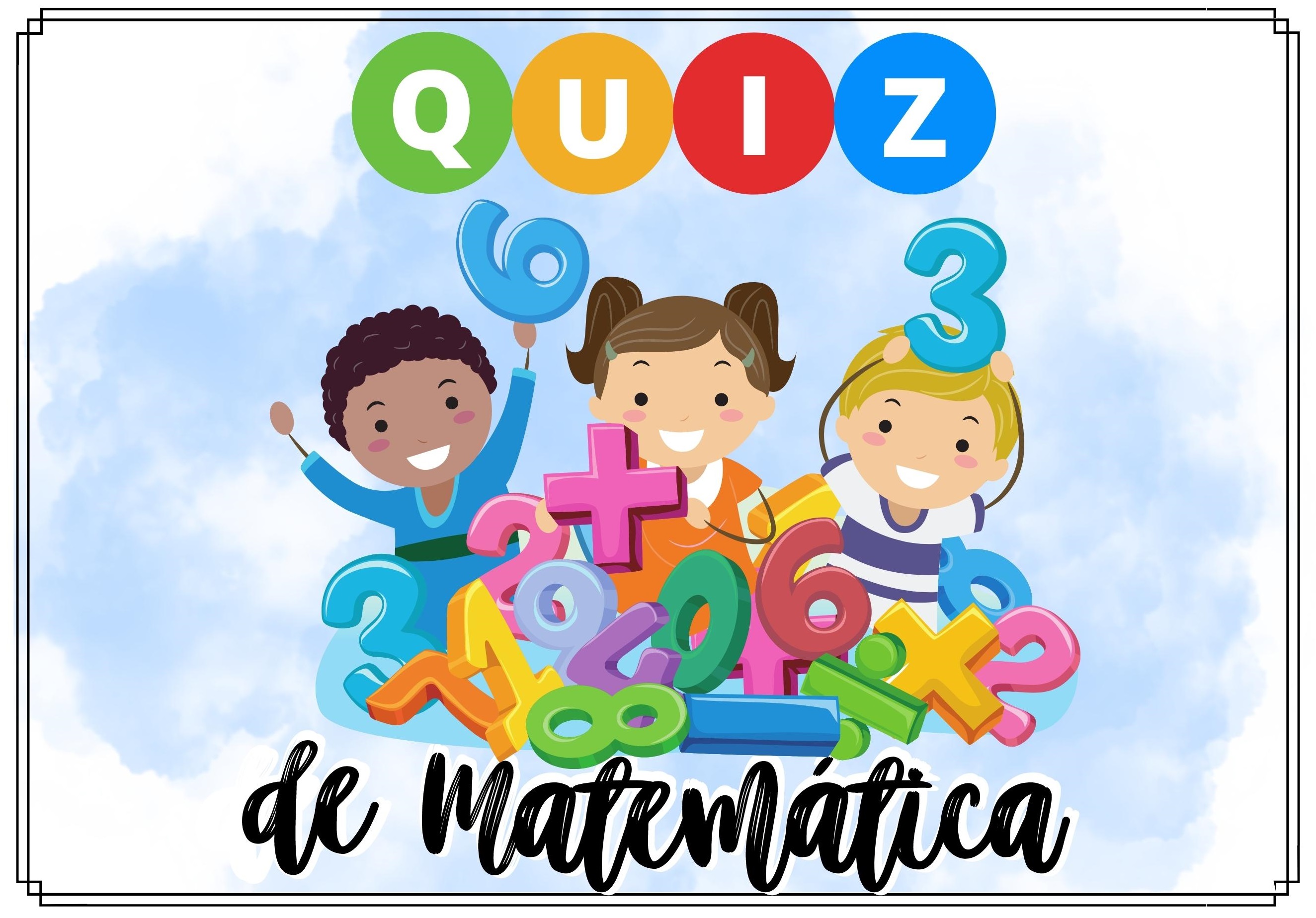 QUIZ DE MATEMÁTICA - 01 - DIVERSAS HABILIDADES - 2º ANO E 3º ANO