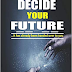 Decide Your Future Review: Author Godspower Oparaugo - An Eye Opener for Brighter Future