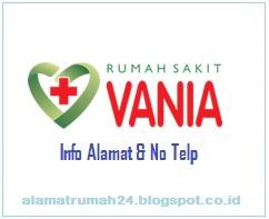 Alamat-Rumah-Sakit-Vania-Nomor-Teleponnya-Berapa