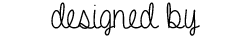 designed by