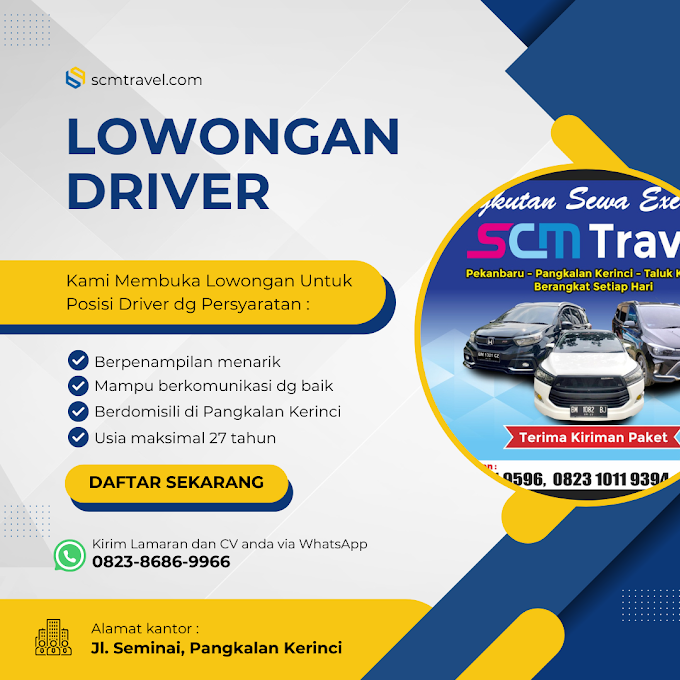 Lowongan Pekerjaan: Jadi Bagian dari Tim SCM Travel sebagai Driver