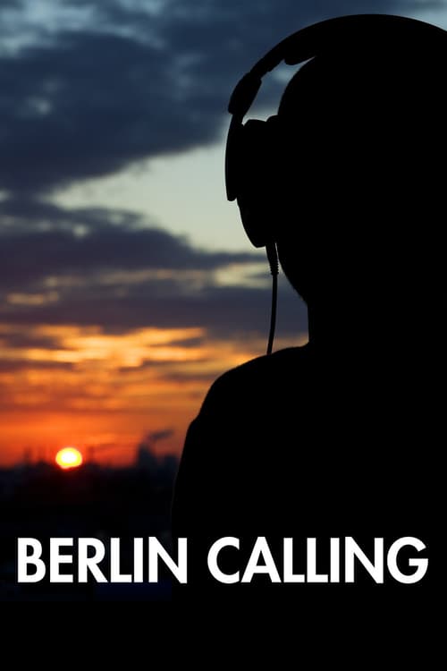 [HD] Berlin Calling 2008 Film Deutsch Komplett