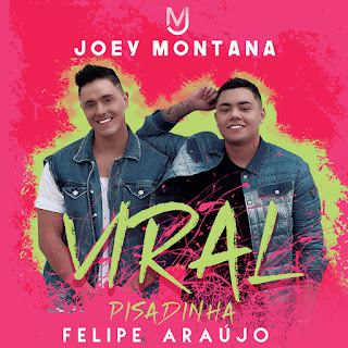 MP3 download Joey Montana & Felipe Araújo – Viral Pisadinha – Single iTunes plus aac m4a mp3