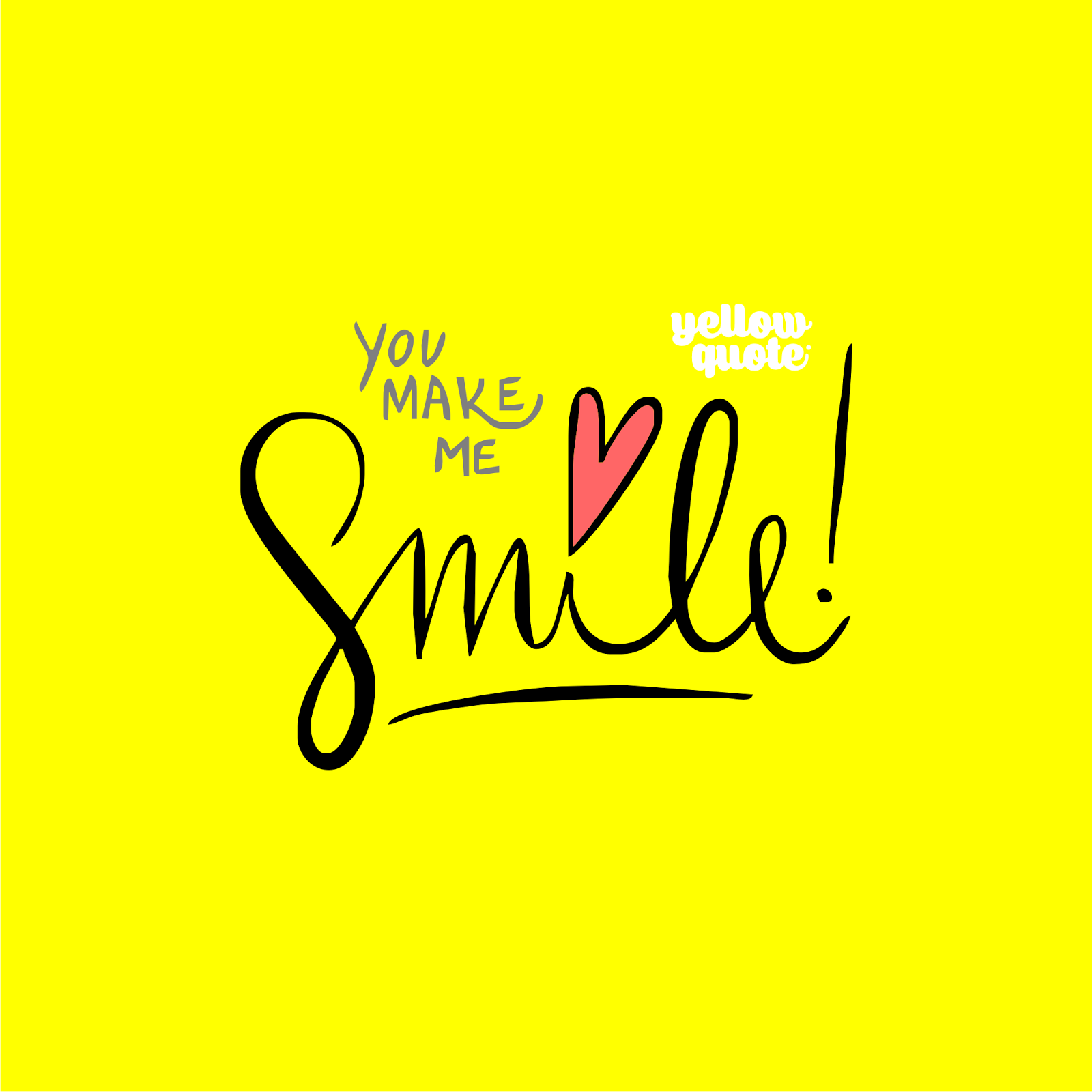 Kamu Alasanku Tersenyum Yellow Quote