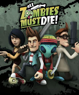 All Zombies Must Die